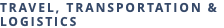 Travel, Transportation & Logistics